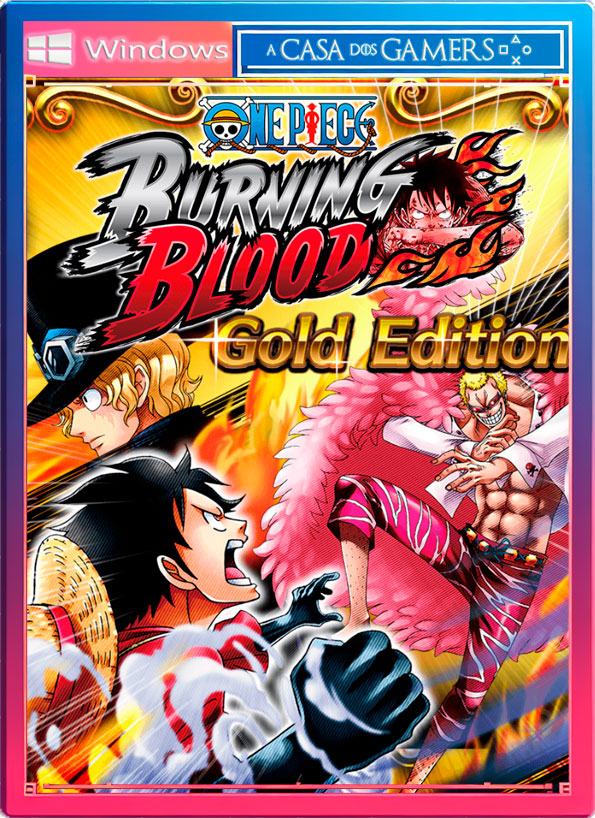 ONE PIECE BURNING BLOOD GOLD Edition Pc Digital