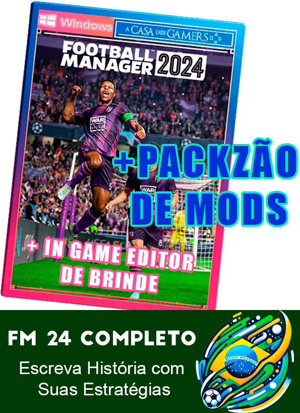 Football Manager 2024 Pc Com Editor + PACKZÃO DE MODS Pc Digital