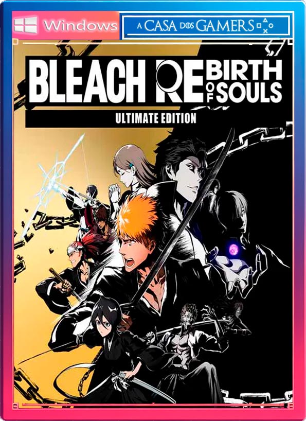 BLEACH Renascimento das Almas Edição Ultimate Pc Digital